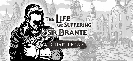 The Life and Suffering of Sir Brante - Chapter 1 & 2