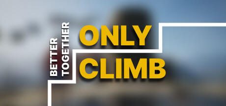 Only Climb: Better Together