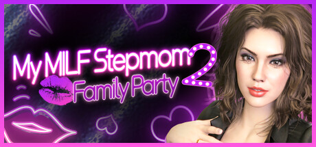 My MILF Stepmom 2: Family Party