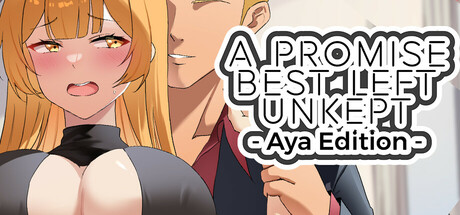A Promise Best Left Unkept - Aya Edition