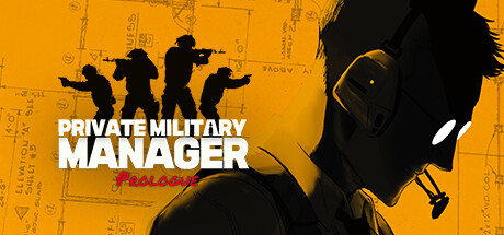 Private Military Manager: Prologue