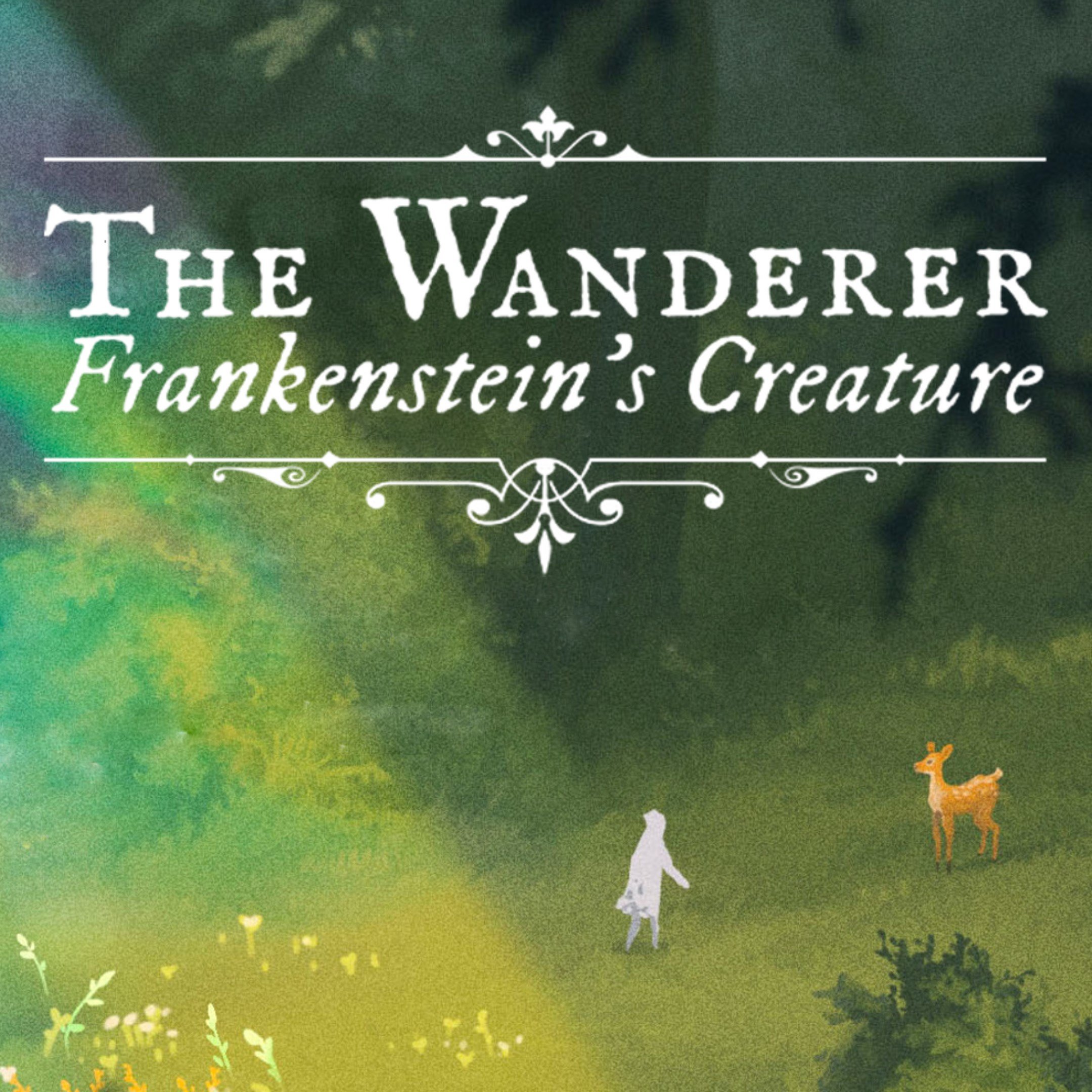 The Wanderer: Frankenstein\'s Creature