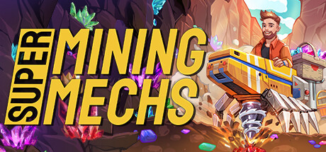 Super Mining Mechs