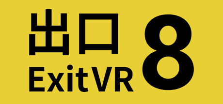 The Exit 8 VR