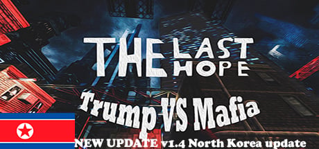 The Last Hope: Trump vs Mafia - North Korea