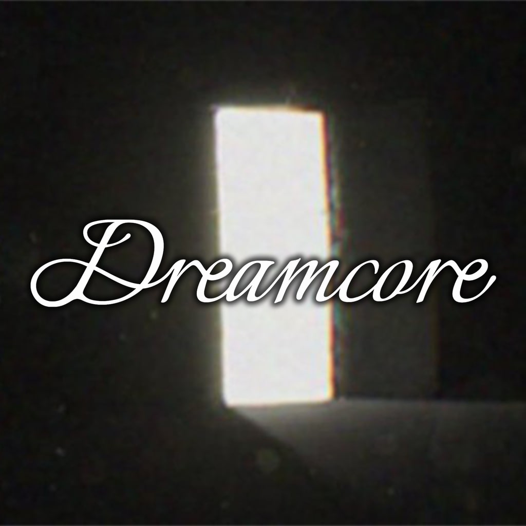 Dreamcore