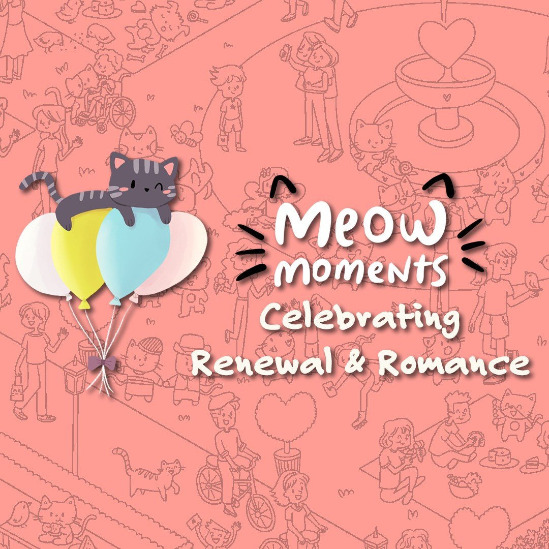 Meow Moments: Celebrating Renewal and Romance