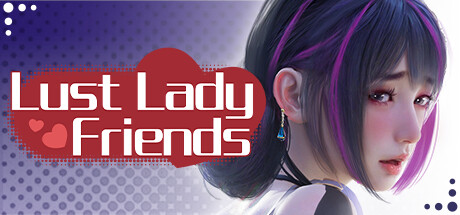 Lust lady friends