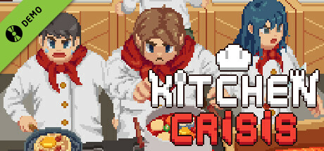 Kitchen Crisis Demo