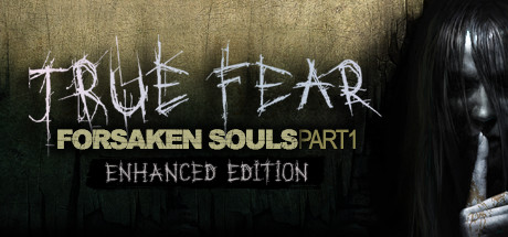 True Fear: Forsaken Souls Part 1