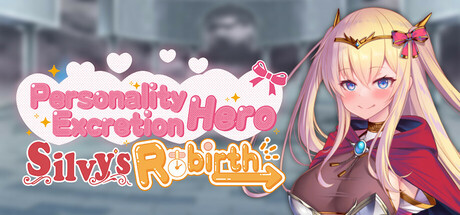 Personality Excretion Hero Silvy\'s Rebirth