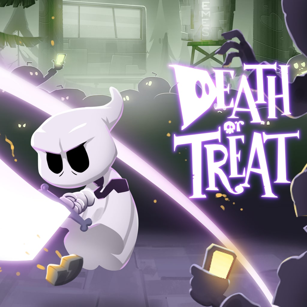 Death or Treat