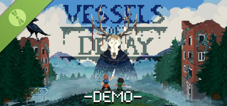 Vessels Of Decay Demo