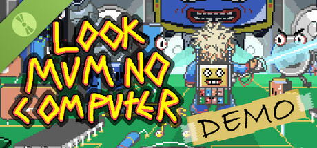 Look Mum No Computer Demo