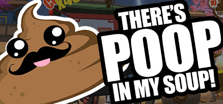 Boxart for There's Poop In My Soup