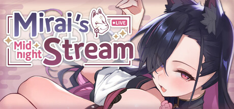 Mirai\'s Midnight Stream