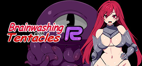 Brainwashing with Tentacles R