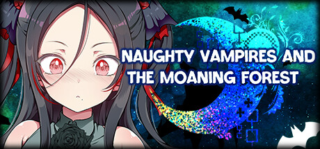 The Naughty Vampire and the Moaning Forest