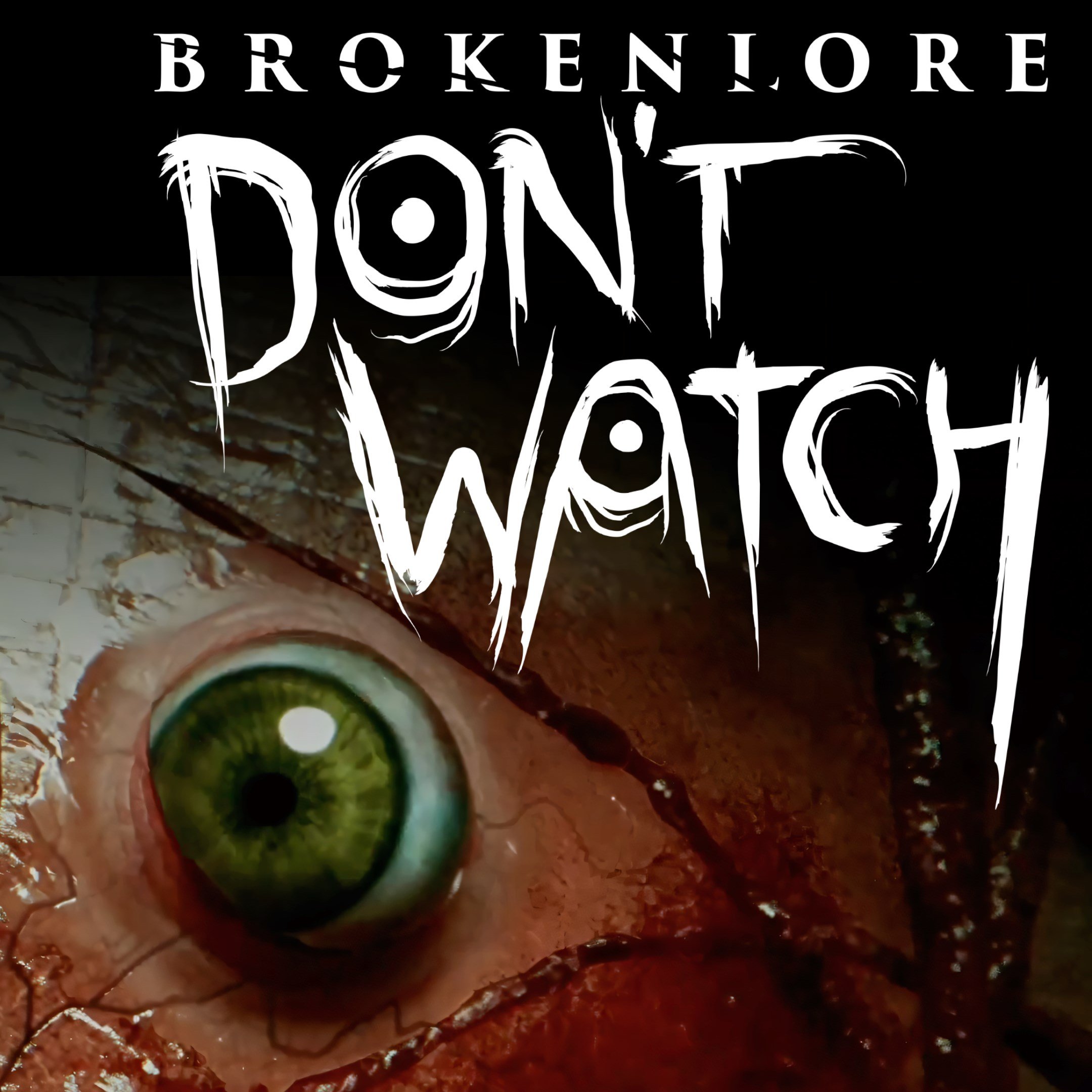 BrokenLore: DON\'T WATCH