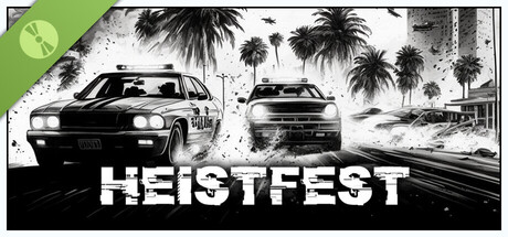 Heistfest Demo