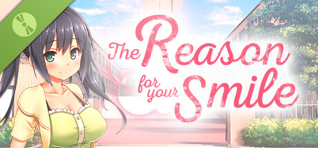The Reason for Your Smile Demo