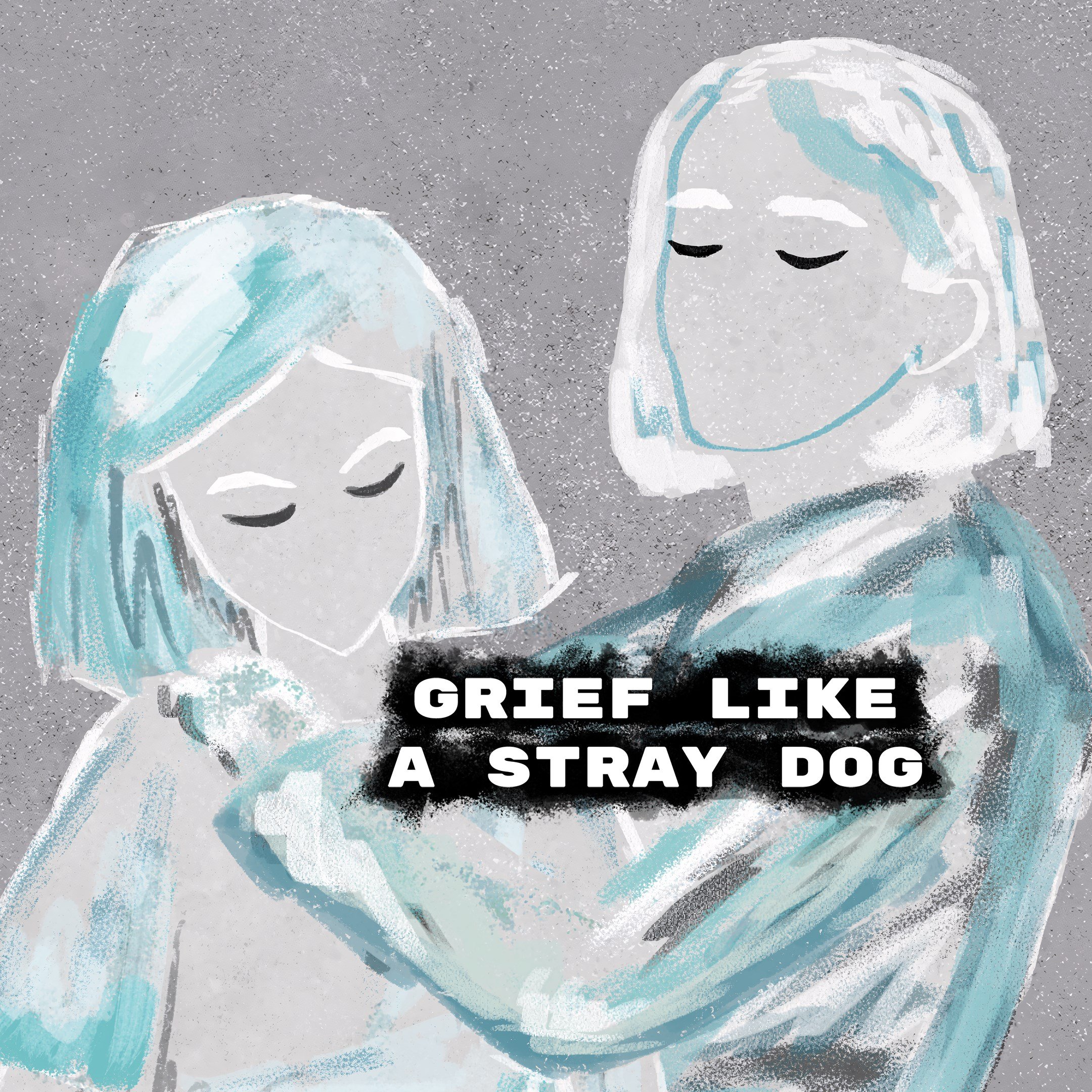 Grief like a stray dog (Windows)