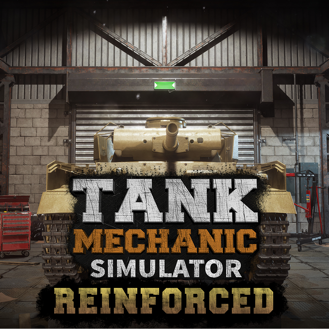 Tank Mechanic Simulator - Reinforced