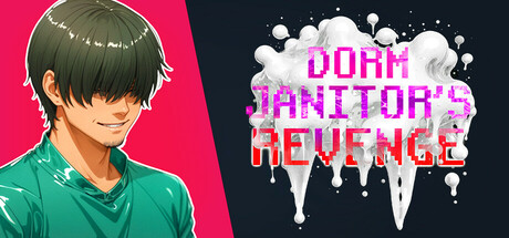 Dorm Janitor\'s Revenge
