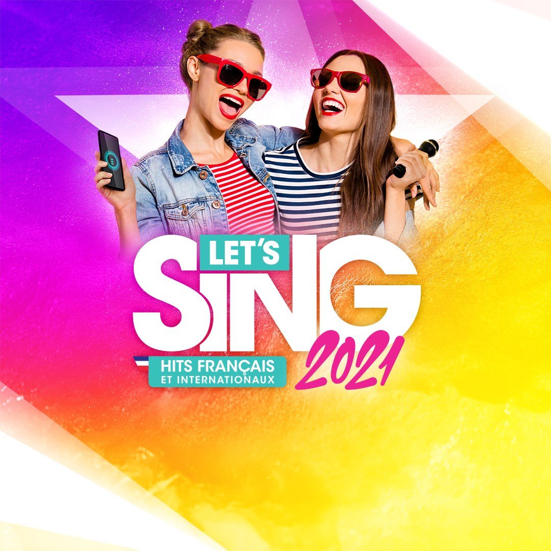 Let\'s Sing 2021 Hits Français et Internationaux