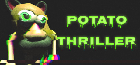 Potato Thriller