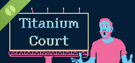 Titanium Court Demo