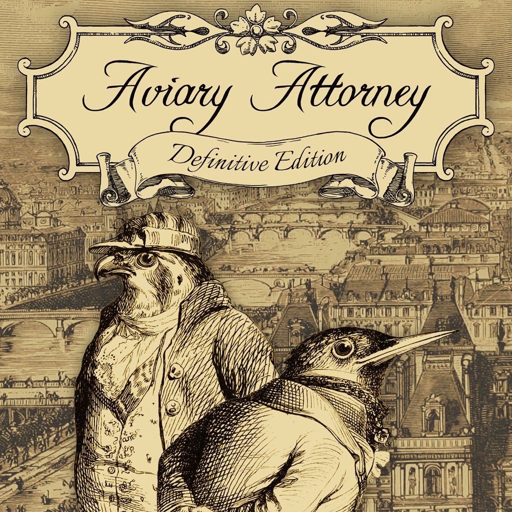 Aviary Attorney: Definitive Edition