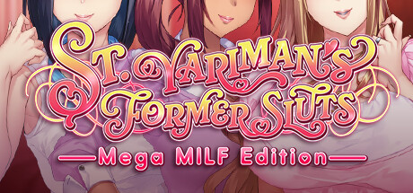 St. Yariman\'s Former Sluts ~Mega MILF Edition~