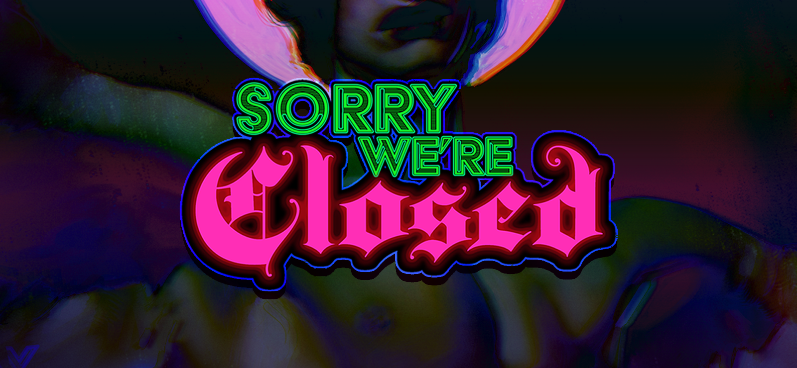Sorry We're Closed
