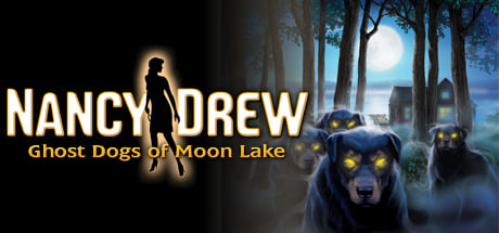 Nancy Drew®: Ghost Dogs of Moon Lake