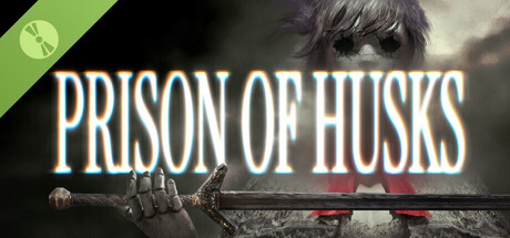 PRISON OF HUSKS Demo