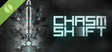 CHASM SHIFT Demo