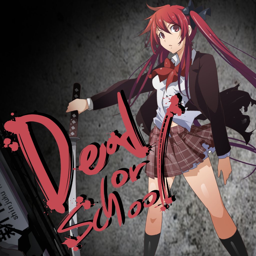 DEAD OR SCHOOL