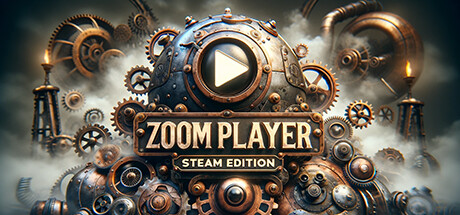 Zoom Player : Steam Edition