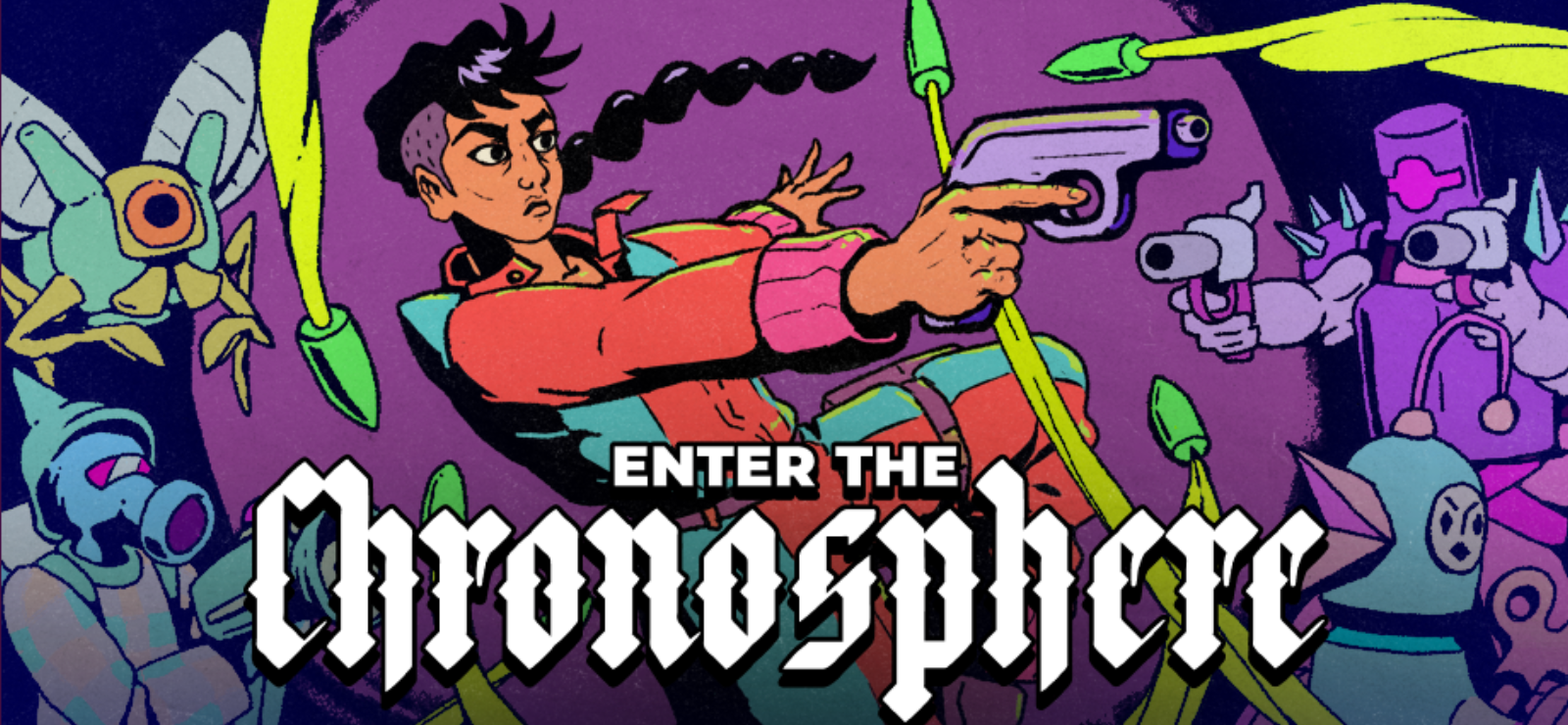   Enter the Chronosphere