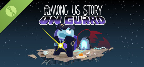 Among Us Story: On Guard Demo