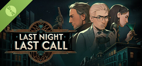 Last Night Last Call Demo