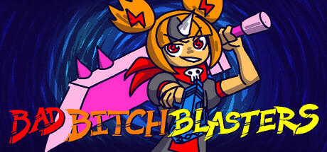 Bad Bitch Blasters