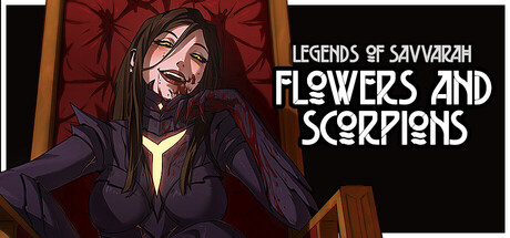 Legends of Savvarah: Flowers and Scorpions