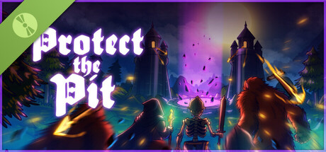 Protect the Pit Demo
