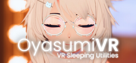 Boxart for OyasumiVR - VR Sleeping Utilities