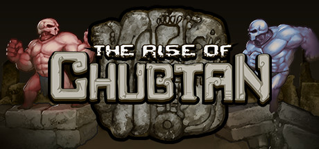 The Rise of Chubtan