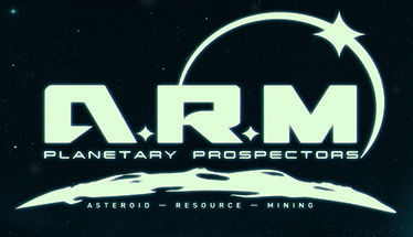 A.R.M. PLANETARY PROSPECTORS EP1 Asteroid Resource Mining