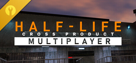 HALF-LIFE: CROSS PRODUCT MULTIPLAYER