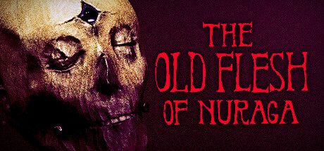 The Old Flesh of Nuraga